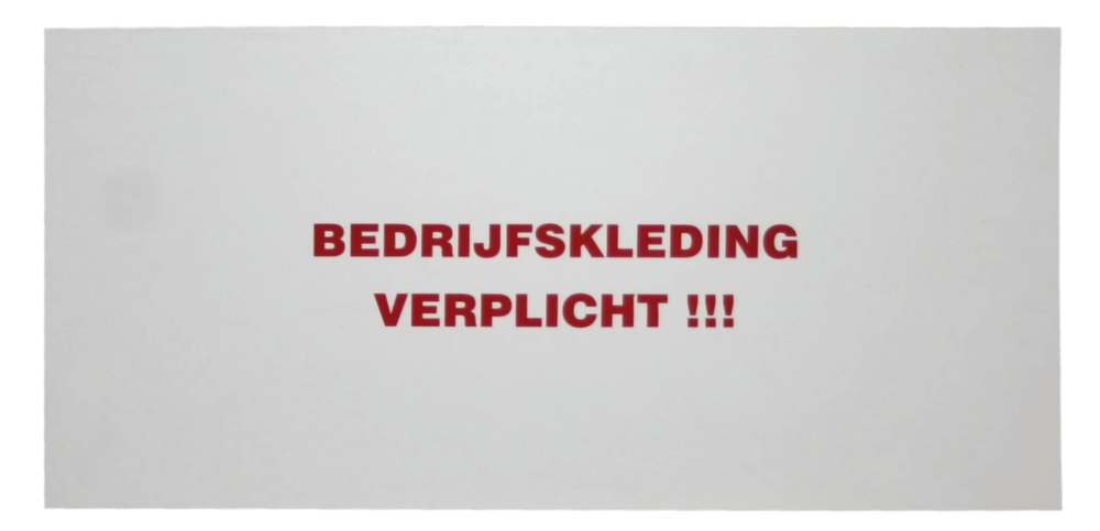 Bord "Bedrijfskleding verplicht"